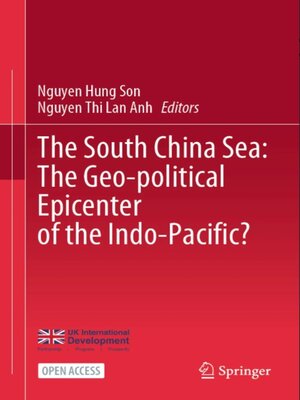 cover image of The South China Sea: The Geo-political Epicenter of the Indo-Pacific?